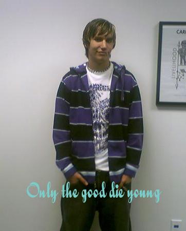 only the good die young